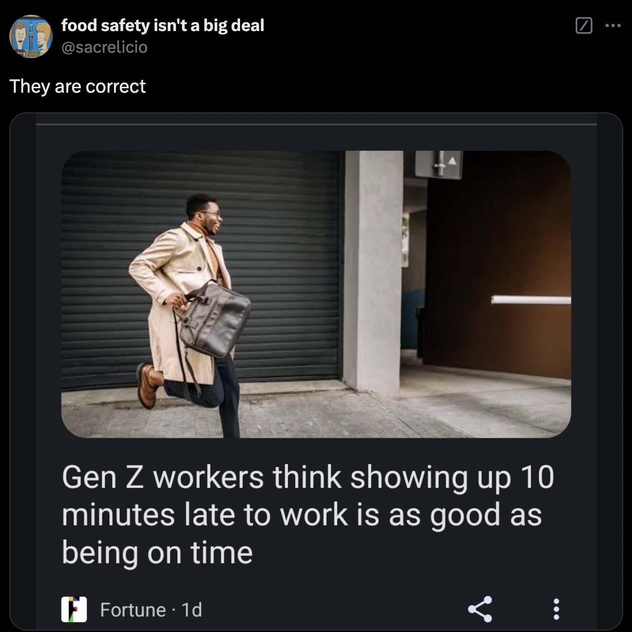 Generation Z - food safety isn't a big deal They are correct ... Gen Z workers think showing up 10 minutes late to work is as good as being on time Fortune 1d